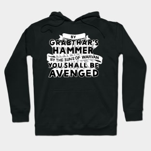 By Grabthar's Hammer Hoodie